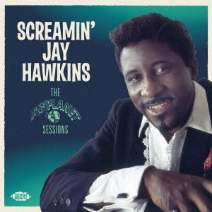 Cover for Screamin' Jay Hawkins · Planet Sessions (CD) [Japan Import edition] (2017)