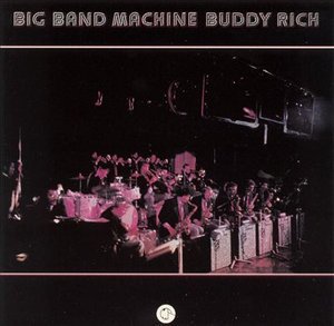 Cover for Buddy Rich · Big Band Machine (CD) [Japan Import edition] (2003)