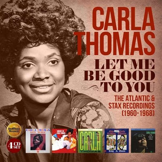 Cover for Carla Thomas · Let Me Be Good to You: Atlantic &amp; Stax Recordings (CD) (2020)