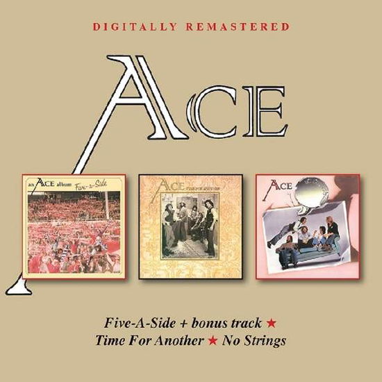 Cover for Ace · Five-A-Side + Bonus Track / Time For Another / No Strings (CD) [Remastered edition] (2018)