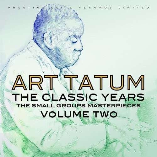 The Classic Years. Vol. 2 - Art Tatum - Music - PRESTIGE ELITE RECORDS - 5032427113600 - June 16, 2014