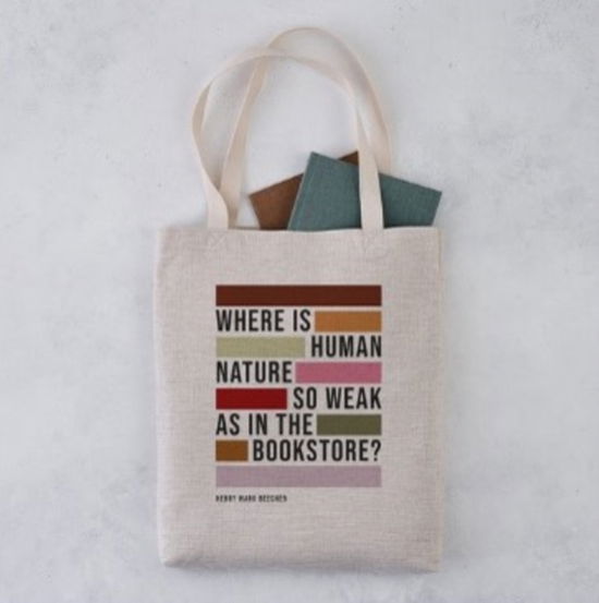 Tote Bag - "Where Is Human Nature So Weak as in the Bookstore?" (MERCH) (2024)