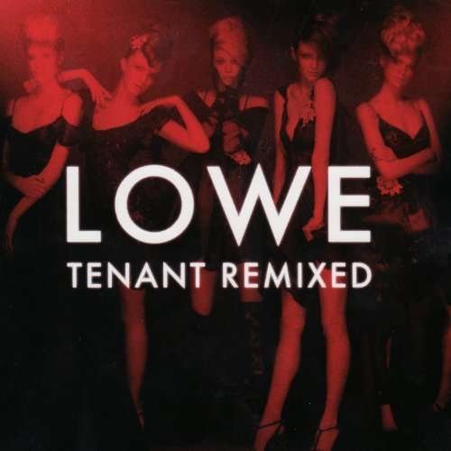 Cover for Lowe · Tenant Remixed (CD) [Remixed edition] (2014)