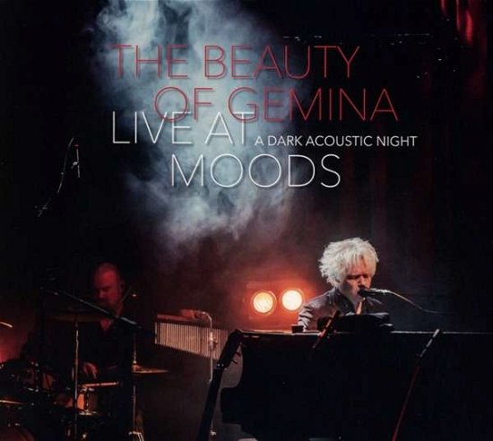 Cover for The Beauty of Gemina · Live at Moods - a Dark Acoustic Night (CD) (2016)
