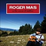 Cover for Roger Mas · A La Casa D'enlloc (CD) (2012)