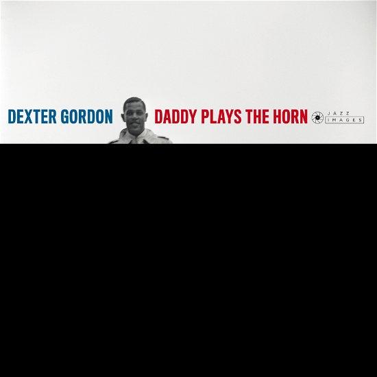 Cover for Dexter Gordon · Daddy Plays The Horn (LP) (2019)