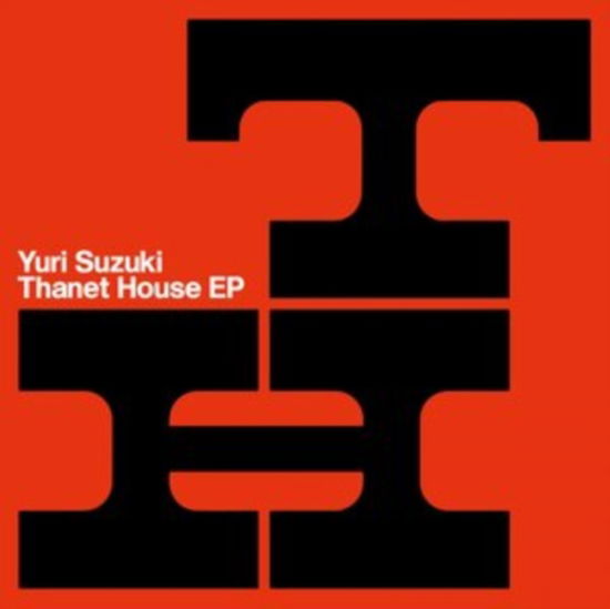 Cover for Yuri Suzuki · Thanet House EP (LP) (2021)