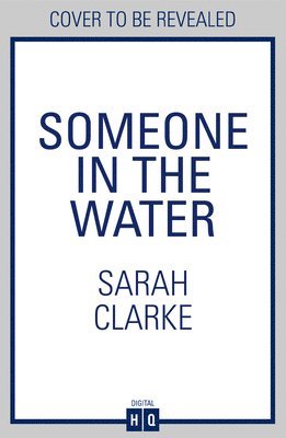 Cover for Sarah Clarke · Someone in the Water (Paperback Book) (2025)