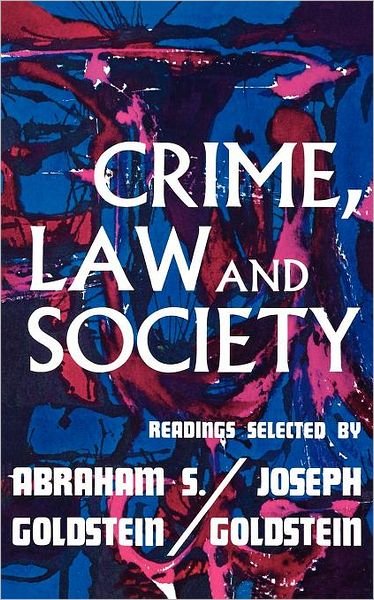 Cover for Abraham S. Goldstein · Crime Law &amp; Society (Pocketbok) [1st. edition] (1971)