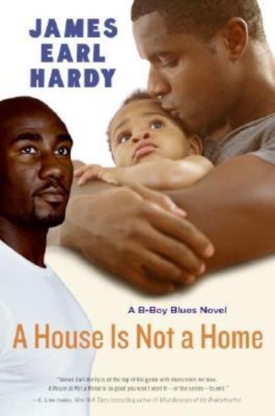 Cover for James Earl Hardy · A House is Not a Home: a B-boy Blues Novel (Pocketbok) (2006)