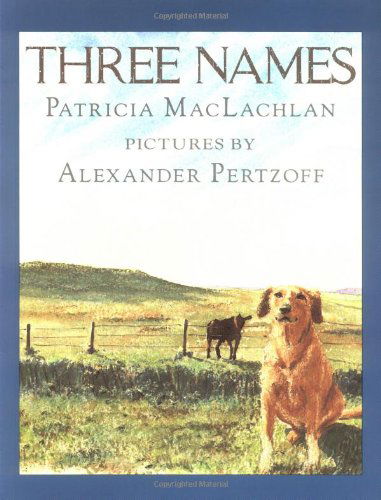 Three Names - Patricia MacLachlan - Książki - HarperCollins - 9780064433600 - 22 kwietnia 1994