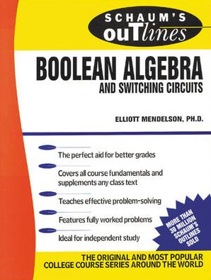 Schaum's Outline of Boolean Algebra and Switching Circuits - Elliott Mendelson - Libros - McGraw-Hill Education - Europe - 9780070414600 - 16 de enero de 1970