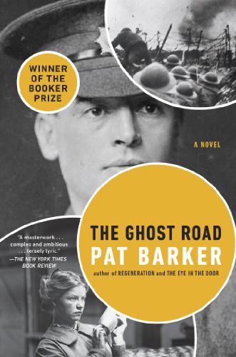 Cover for Pat Barker · The Ghost Road (Regeneration Trilogy) (Pocketbok) [Reprint edition] (2013)