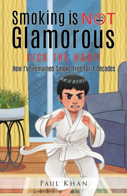 Cover for Paul Khan · Smoking is NOT Glamorous (Paperback Book) (2020)