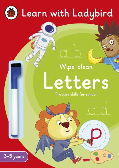 Letters: A Learn with Ladybird Wipe-Clean Activity Book 3-5 years: Ideal for home learning (EYFS) - Learn with Ladybird - Ladybird - Books - Penguin Random House Children's UK - 9780241515600 - March 31, 2022