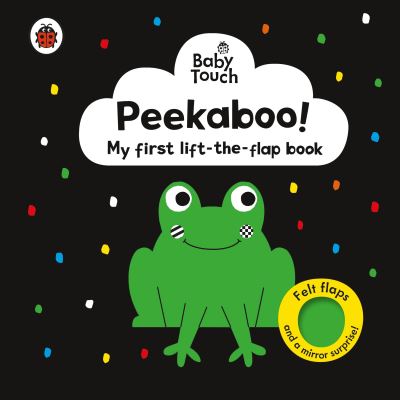 Baby Touch: Peekaboo!: My first black-and-white felt flaps book - Baby Touch - Ladybird - Books - Penguin Random House Children's UK - 9780241669600 - July 11, 2024