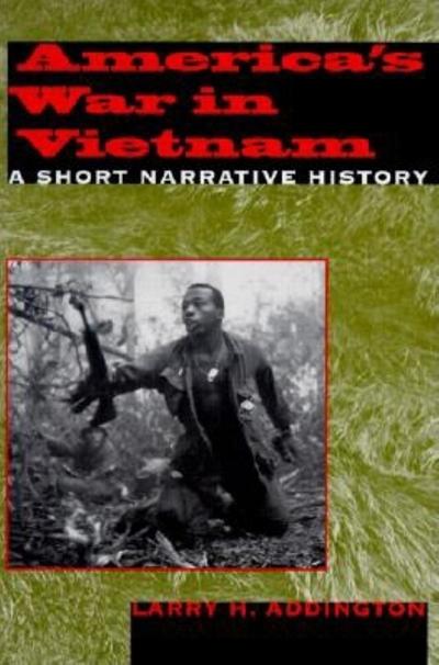 Cover for Larry H. Addington · America's War in Vietnam: A Short Narrative History (Paperback Book) (2000)