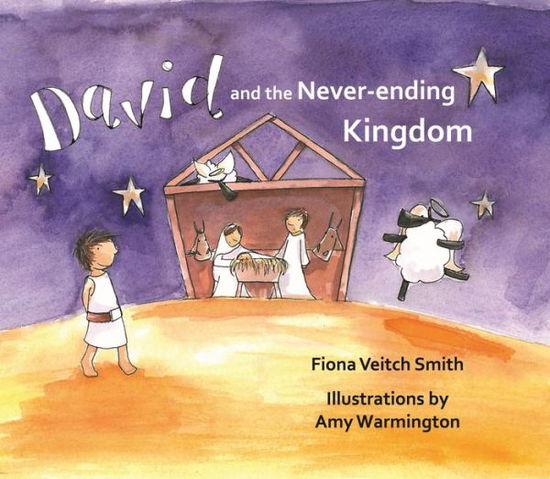 Cover for Fiona Veitch Smith · David and the Never-Ending Kingdom (Paperback Book) (2015)