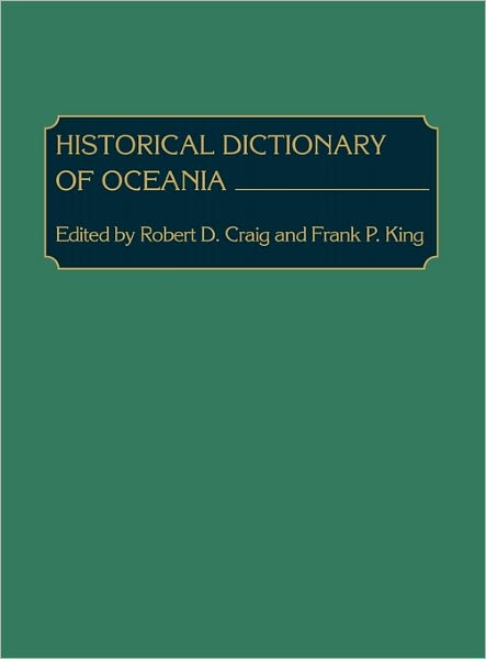 Cover for Robert Dean Craig · Historical Dictionary of Oceania (Hardcover Book) [First edition] (1981)