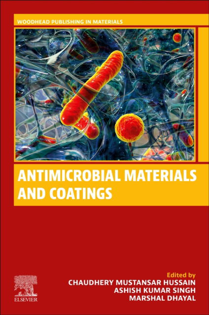 Antimicrobial Materials and Coatings - Woodhead Publishing in Materials (Paperback Book) (2024)