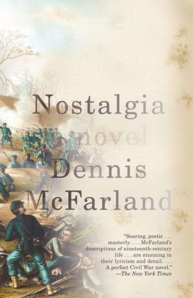 Nostalgia - Dennis Mcfarland - Books - Vintage - 9780345804600 - May 12, 2015