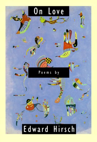 Cover for Edward Hirsch · On Love: Poems (Paperback Book) (2000)