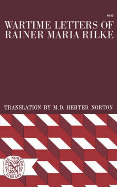 Wartime Letters of Rainer Maria Rilke - Rainer Maria Rilke - Bücher - WW Norton & Co - 9780393001600 - 27. Juni 2024