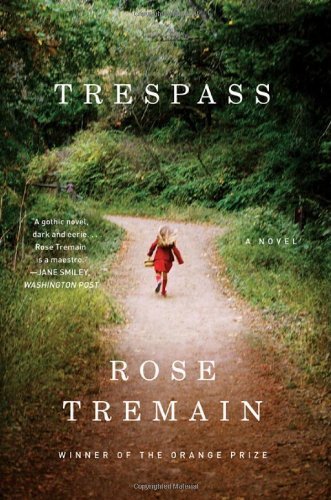 Trespass: A Novel - Rose Tremain - Kirjat - WW Norton & Co - 9780393340600 - torstai 1. maaliskuuta 2012