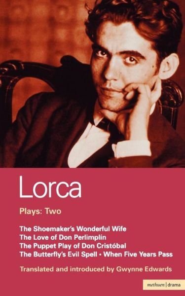 Cover for Federico Garcia Lorca · Lorca Plays: 2: Shoemaker's Wife; Don Perlimplin; Puppet Play of Don Christobel; Butterfly's Evil Spell; When 5 Years - World Classics (Taschenbuch) (1990)