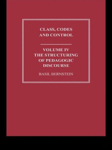 Cover for Basil Bernstein · The Structuring of Pedagogic Discourse (Paperback Book) (2009)