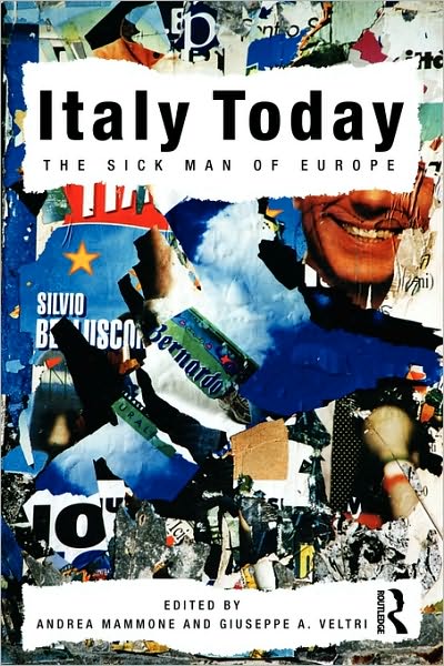 Cover for Andrea Mammone · Italy Today: The Sick Man of Europe (Paperback Book) (2010)