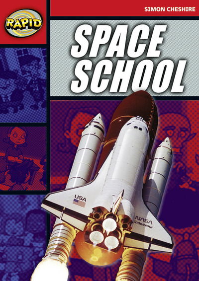 Cover for Simon Cheshire · Rapid Reading: Space School (Series 1) - Rapid (Paperback Book) (2006)