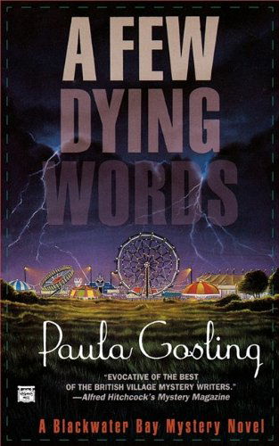 A Few Dying Words - Paula Gosling - Książki - Mysterious Press - 9780446404600 - 1996