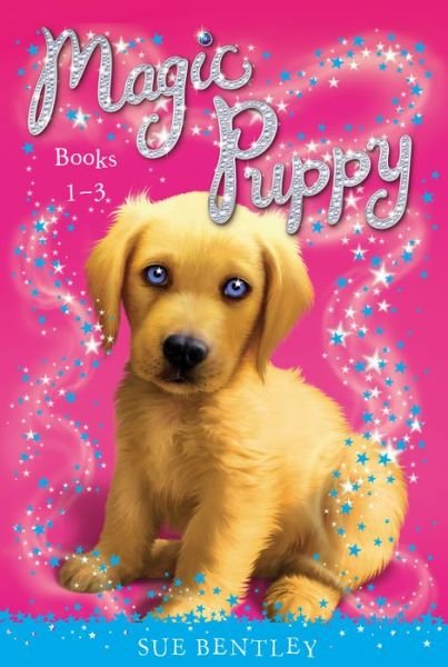 Magic Puppy: Books 1-3 - Sue Bentley - Bøger - Grosset & Dunlap - 9780448484600 - 7. august 2014