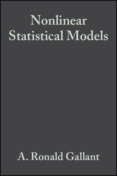 Cover for Gallant, A. Ronald (North Carolina State University) · Nonlinear Statistical Models - Wiley Series in Probability and Statistics (Hardcover Book) (1987)