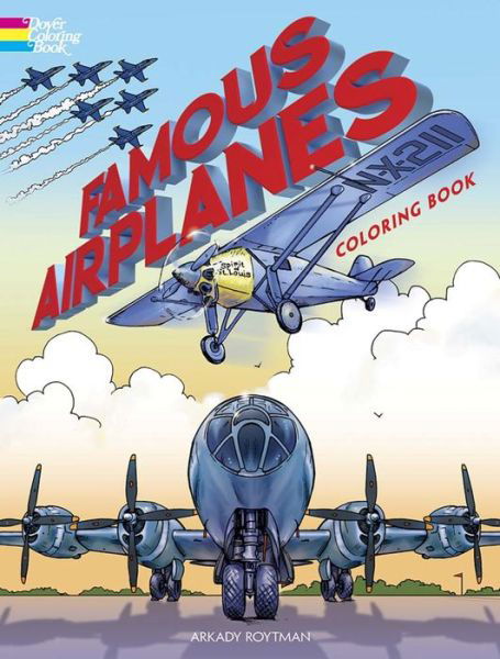 Famous Airplanes Coloring Book - Dover Coloring Books - Arkady Roytman - Books - Dover Publications Inc. - 9780486848600 - November 26, 2021