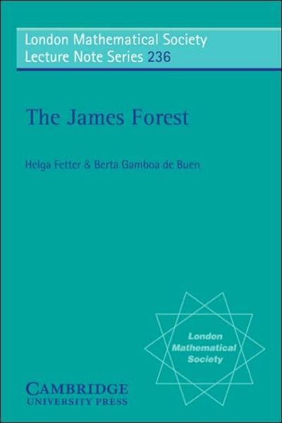 Cover for Fetter, Helga (CIMAT) · The James Forest - London Mathematical Society Lecture Note Series (Paperback Book) (1997)