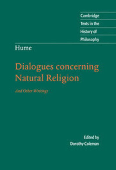 Hume: Dialogues Concerning Natural Religion: And Other Writings - Cambridge Texts in the History of Philosophy - David Hume - Kirjat - Cambridge University Press - 9780521842600 - torstai 12. huhtikuuta 2007