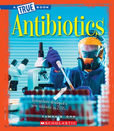 Cover for Tamra Orr · Antibiotics (Book) (2016)