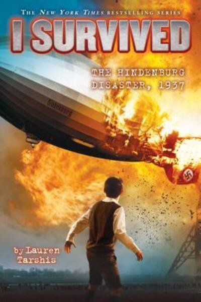 Cover for Lauren Tarshis · I Survived the Hindenburg Disaster, 1937 (Hardcover Book) (2016)