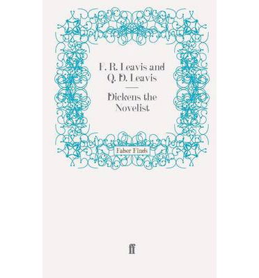 F. R. Leavis · Dickens the Novelist (Paperback Book) [Main edition] (2008)