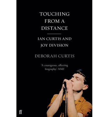 Cover for Curtis, Deborah (Author) · Touching From a Distance (Paperback Bog) [Main edition] (2014)