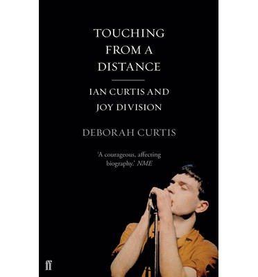 Cover for Curtis, Deborah (Author) · Touching From a Distance (Paperback Book) [Main edition] (2014)