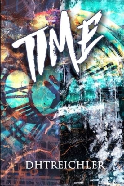 Cover for Dhtreichler · Time (Pocketbok) (2021)