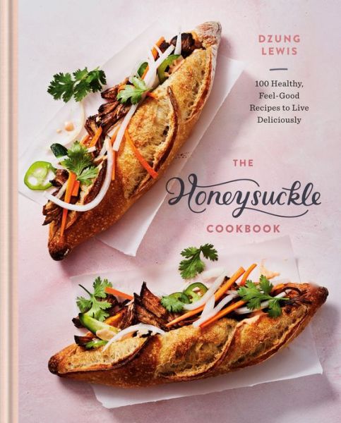 Cover for Dzung Lewis · Honeysuckle Cookbook (Inbunden Bok) [Illustrated edition] (2020)