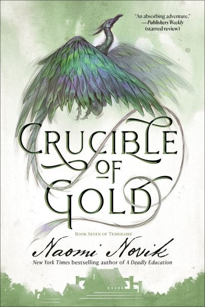 Crucible of Gold - Naomi Novik - Livros - Random House Worlds - 9780593359600 - 8 de novembro de 2022