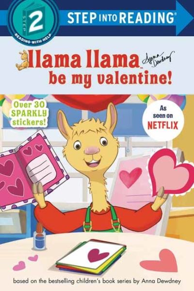 Cover for Anna Dewdney · Llama Llama Be My Valentine! - Step into Reading (Paperback Book) (2021)