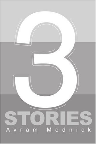 Three Stories - Avram Mednick - Böcker - iUniverse - 9780595214600 - 2002