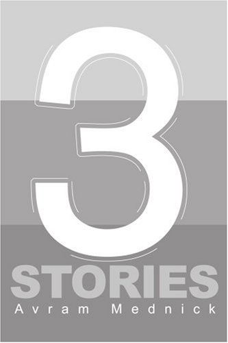 Three Stories - Avram Mednick - Livros - iUniverse - 9780595214600 - 2002