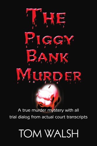 Cover for Thomas Walsh · The Piggy Bank Murder (Paperback Book) (2003)